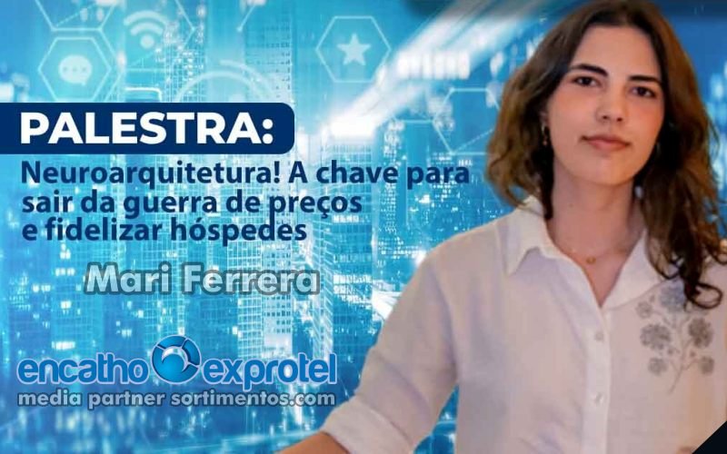 Mari Ferreira no Encatho & Exprotel 2025 - Sortimento Indústria de Hotéis