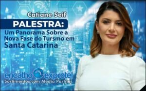 Palestra de Catiane Seif no Encatho & Exprotel - Sortimento Encatho & Exprotel